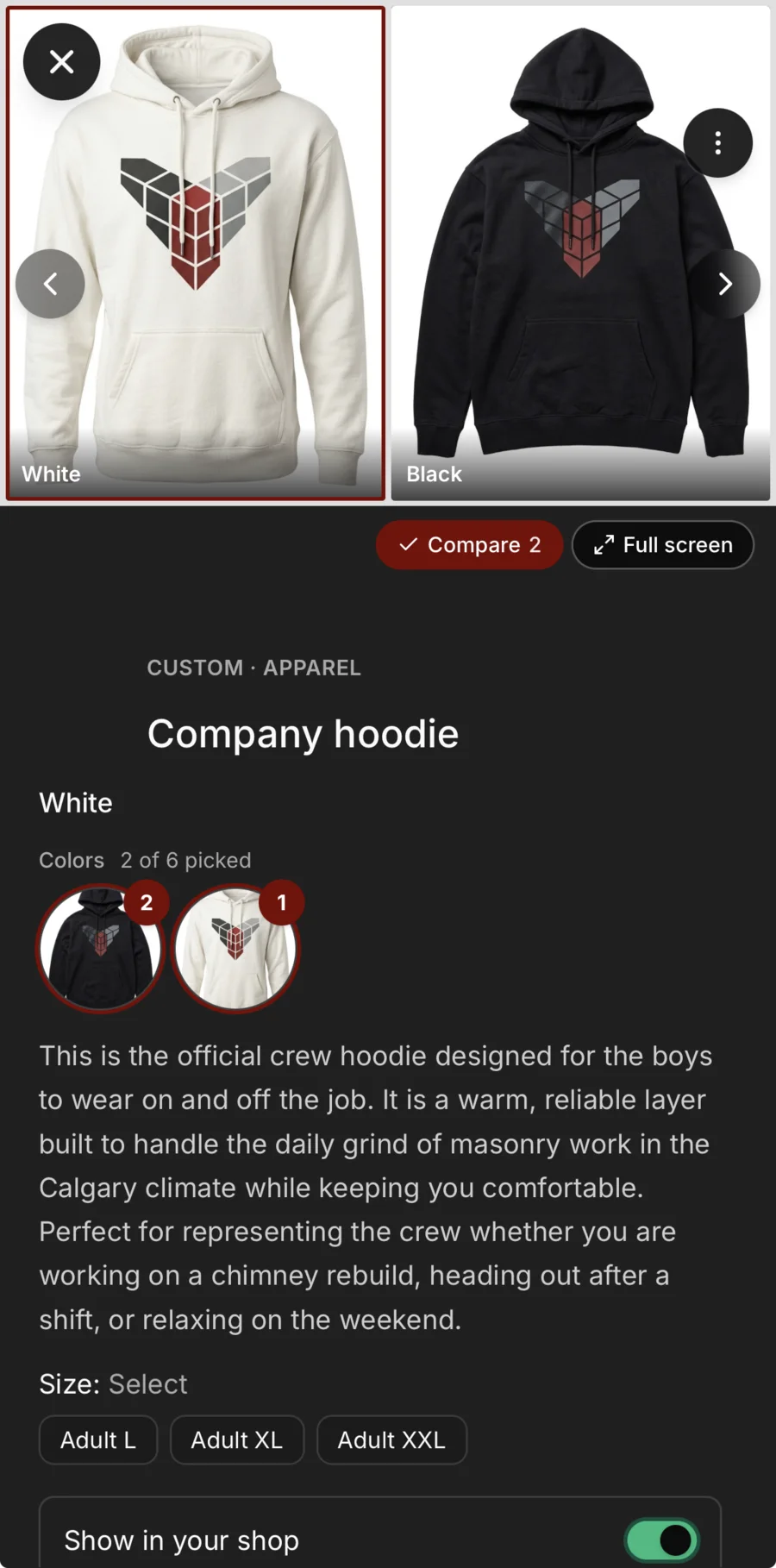 The Company hoodie’s own page with two colours picked to compare, the white and the black side by side, then its description, its sizes and a Show in your shop switch.