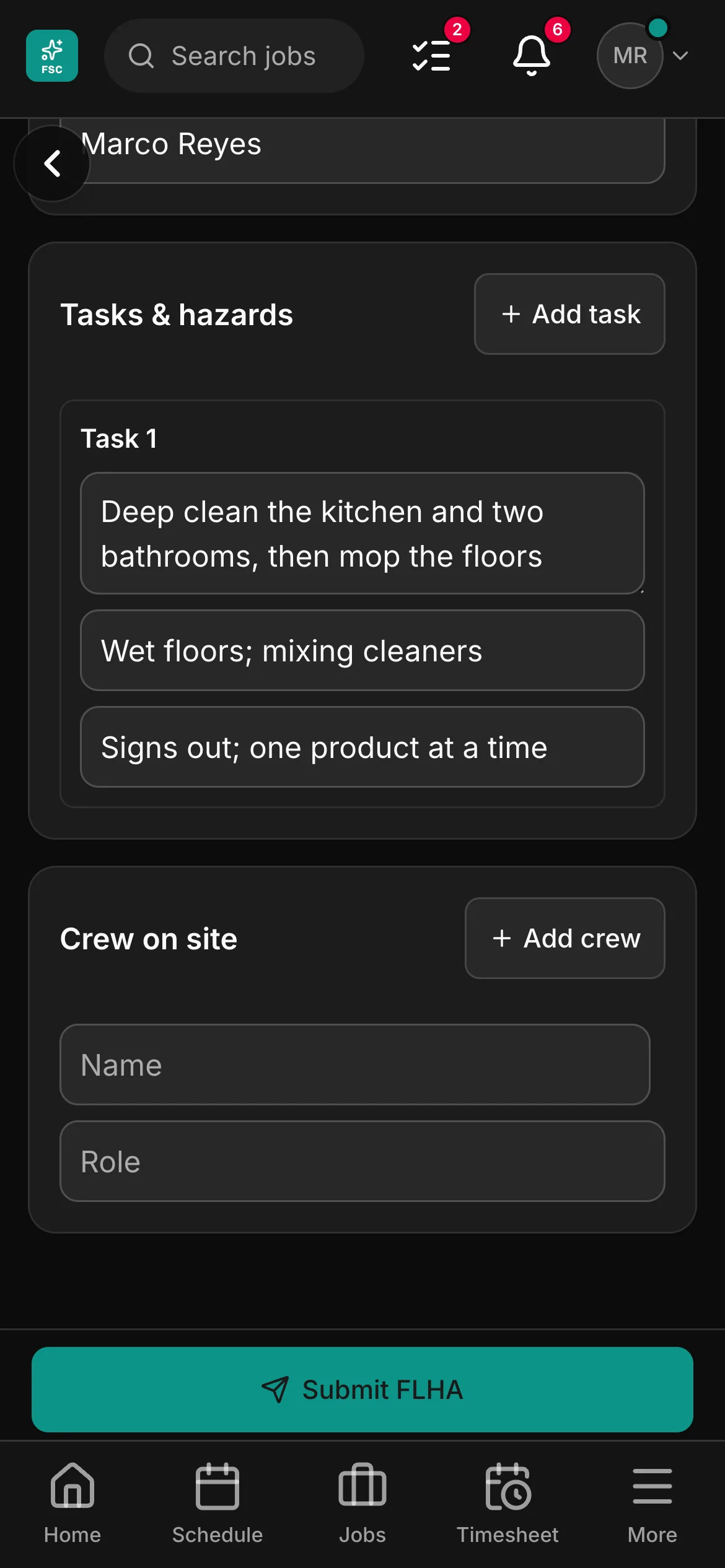 An FLHA in the crew app, “Deep clean the kitchen and two bathrooms, then mop the floors”: the task with its hazard and its control, and the crew on site under it.