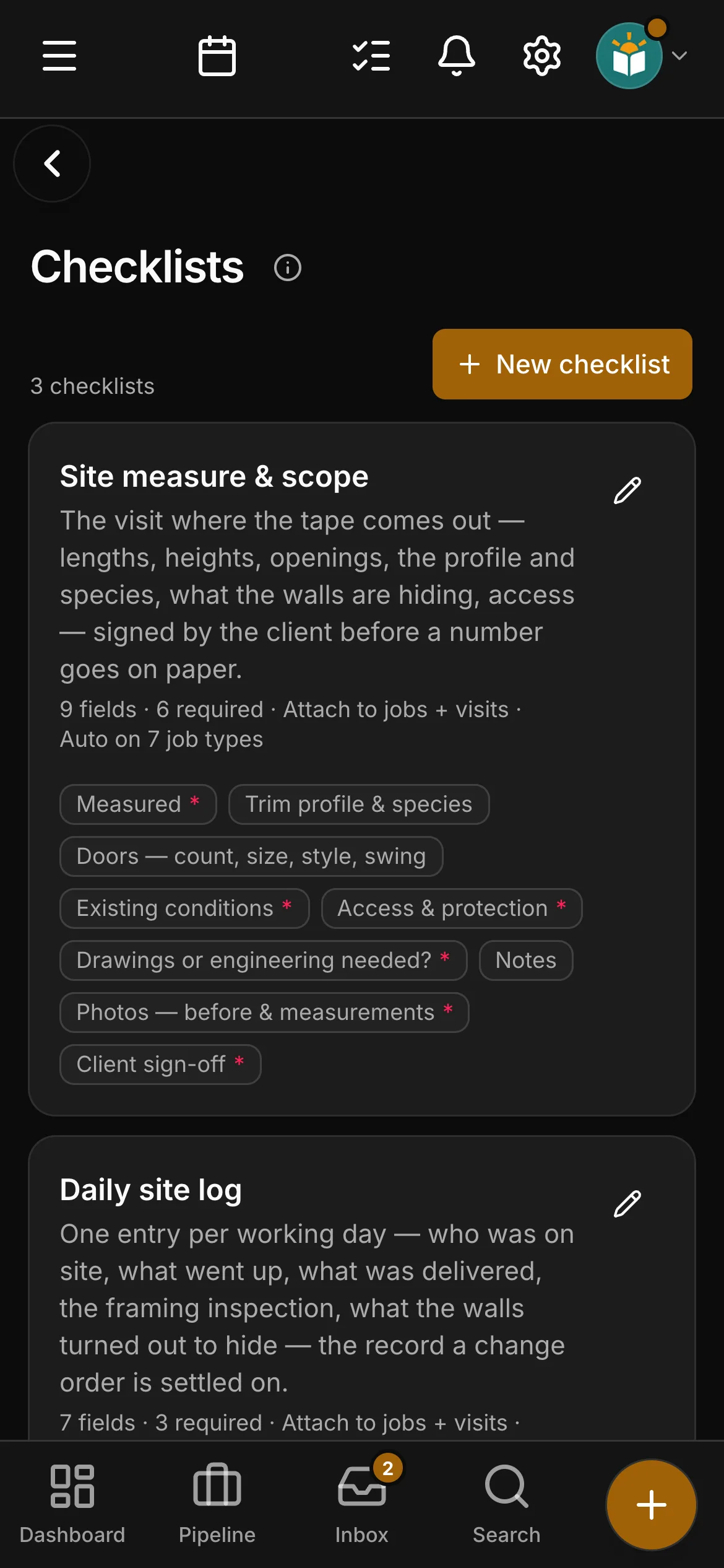 The checklists in Daybook: “Site measure & scope” and “Daily site log”.