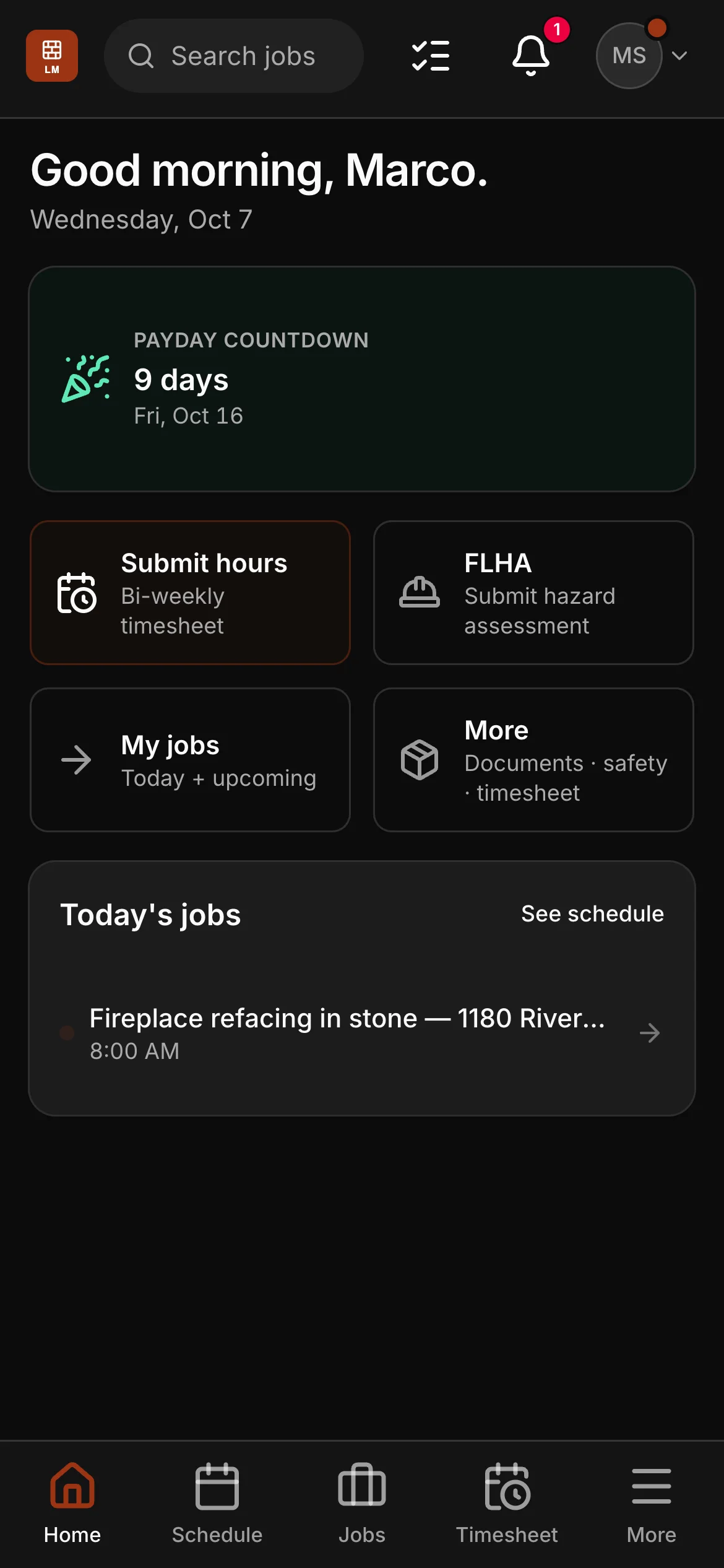 Marco’s home in the crew app: a greeting by name, the days to the next payday, then Submit hours, FLHA, My jobs and More, and today’s jobs under them.