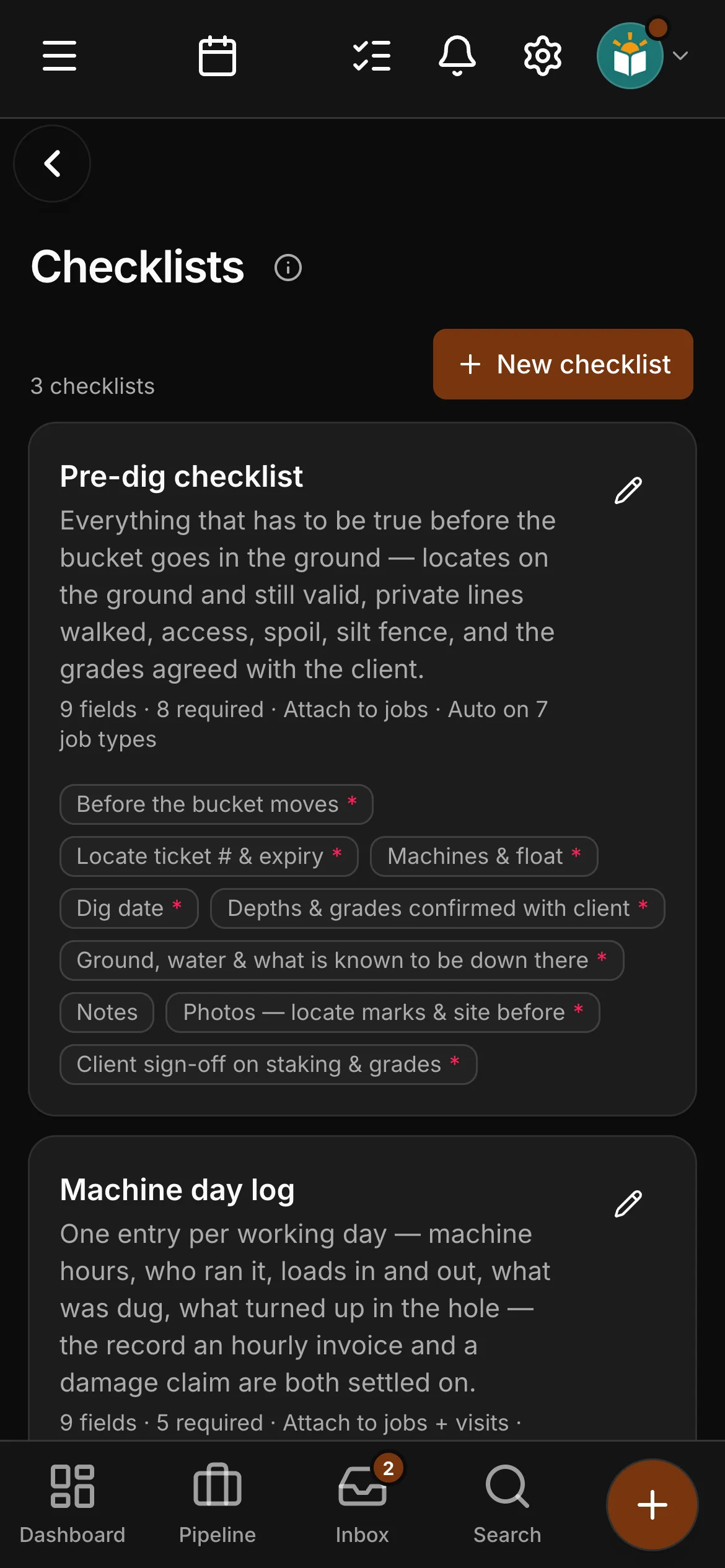 The checklists in Daybook: “Pre-dig checklist” and “Machine day log”.