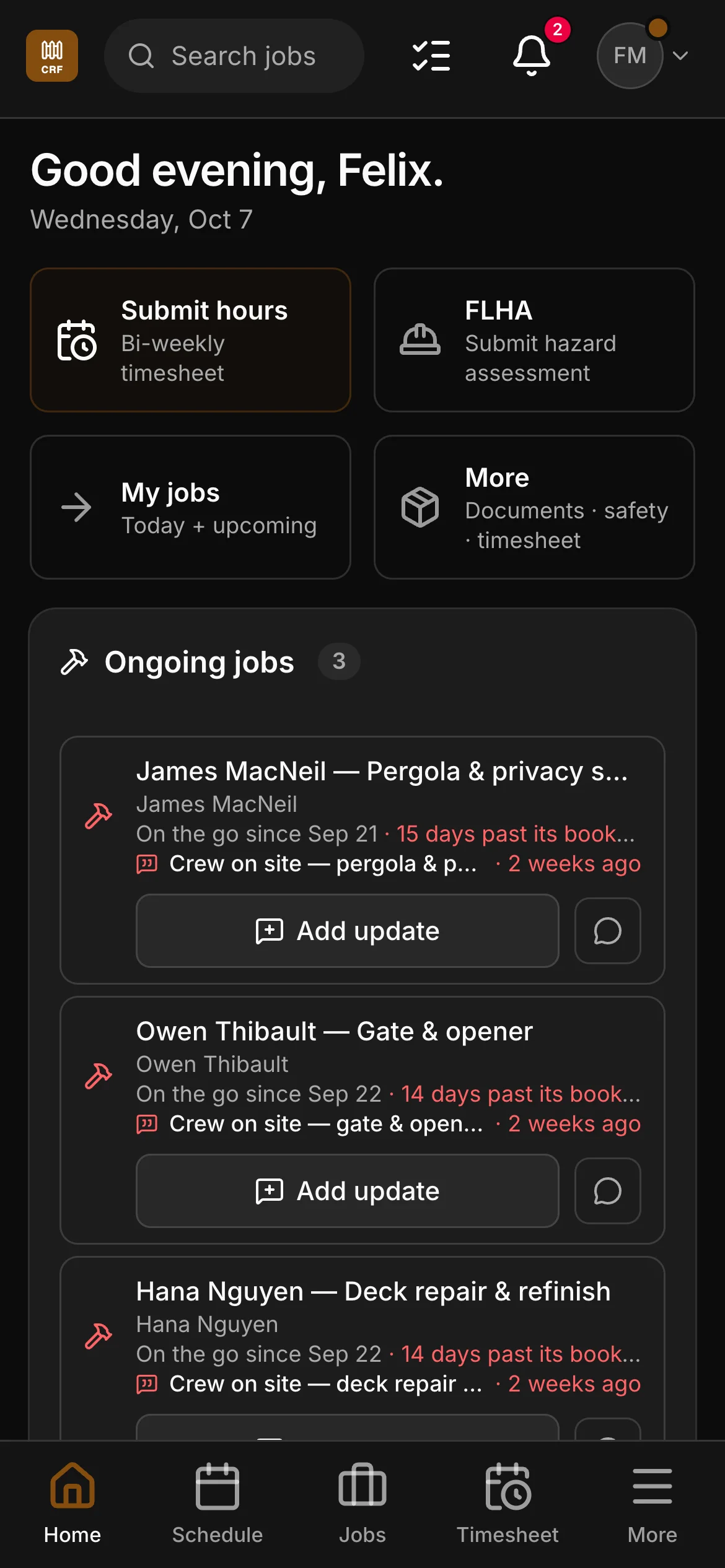 The crew app’s home: a greeting by name, then Submit hours, FLHA, My jobs and More, and the jobs on the go below them, each with Add update.