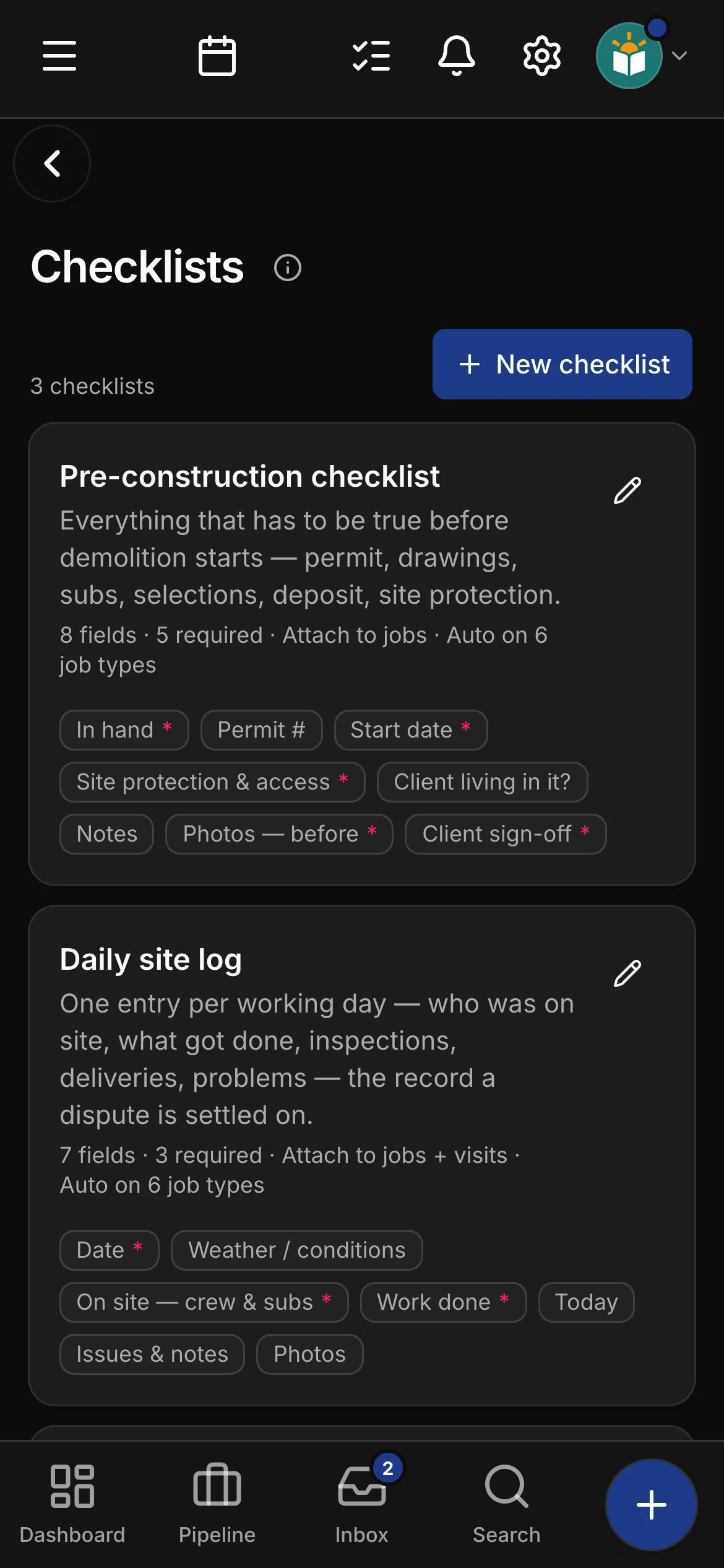 The checklists in Daybook: “Pre-construction checklist” and “Daily site log”.