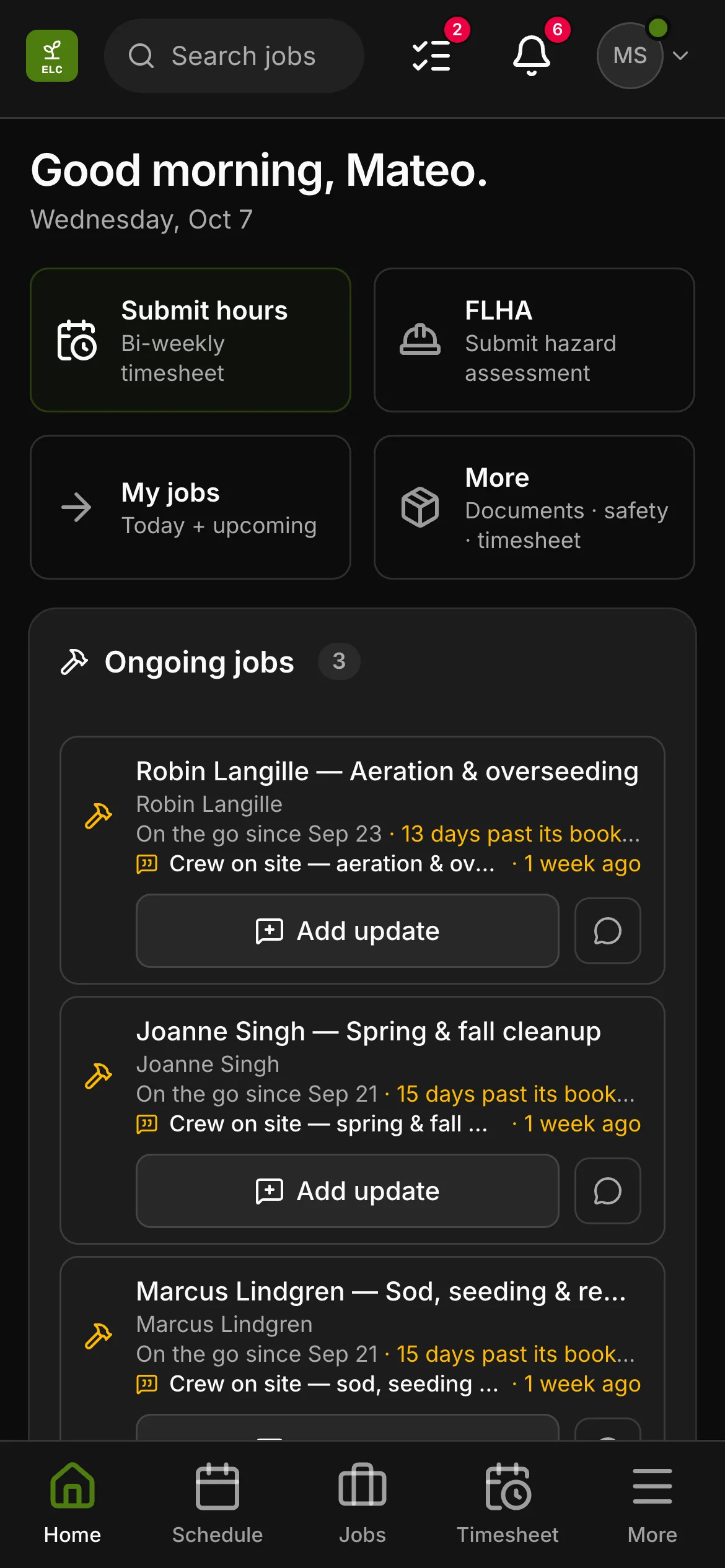 The crew app’s home: a greeting by name, then Submit hours, FLHA, My jobs and More, and the jobs on the go below them, each with Add update.