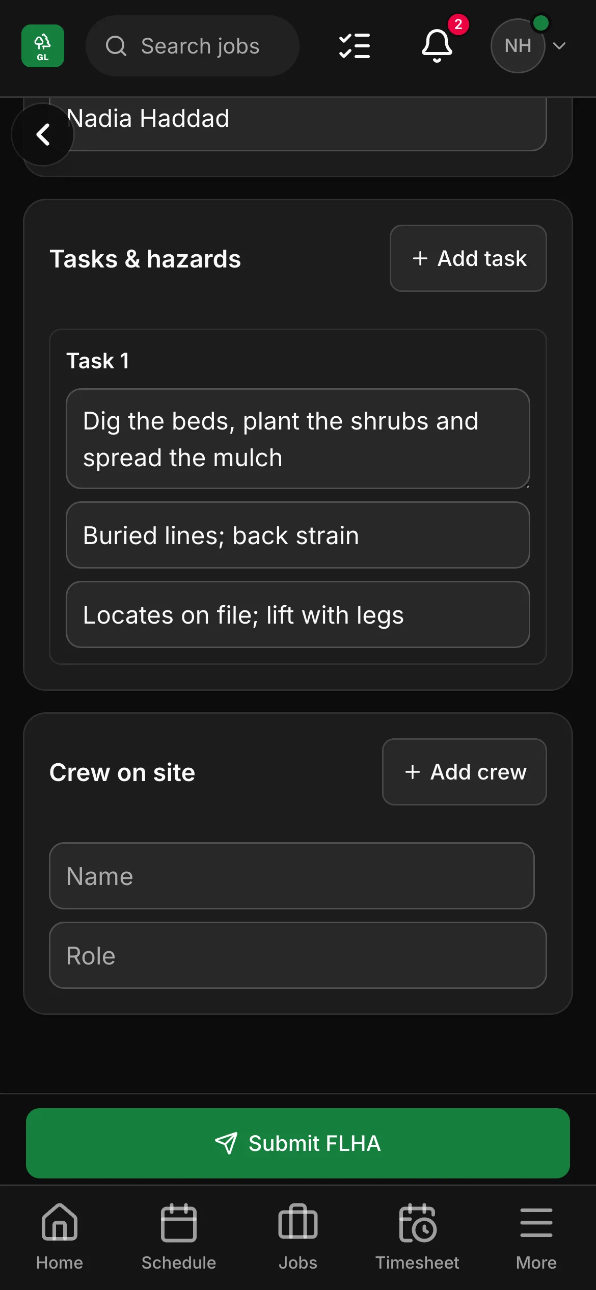 An FLHA in the crew app, “Dig the beds, plant the shrubs and spread the mulch”: the task with its hazard and its control, and the crew on site under it.