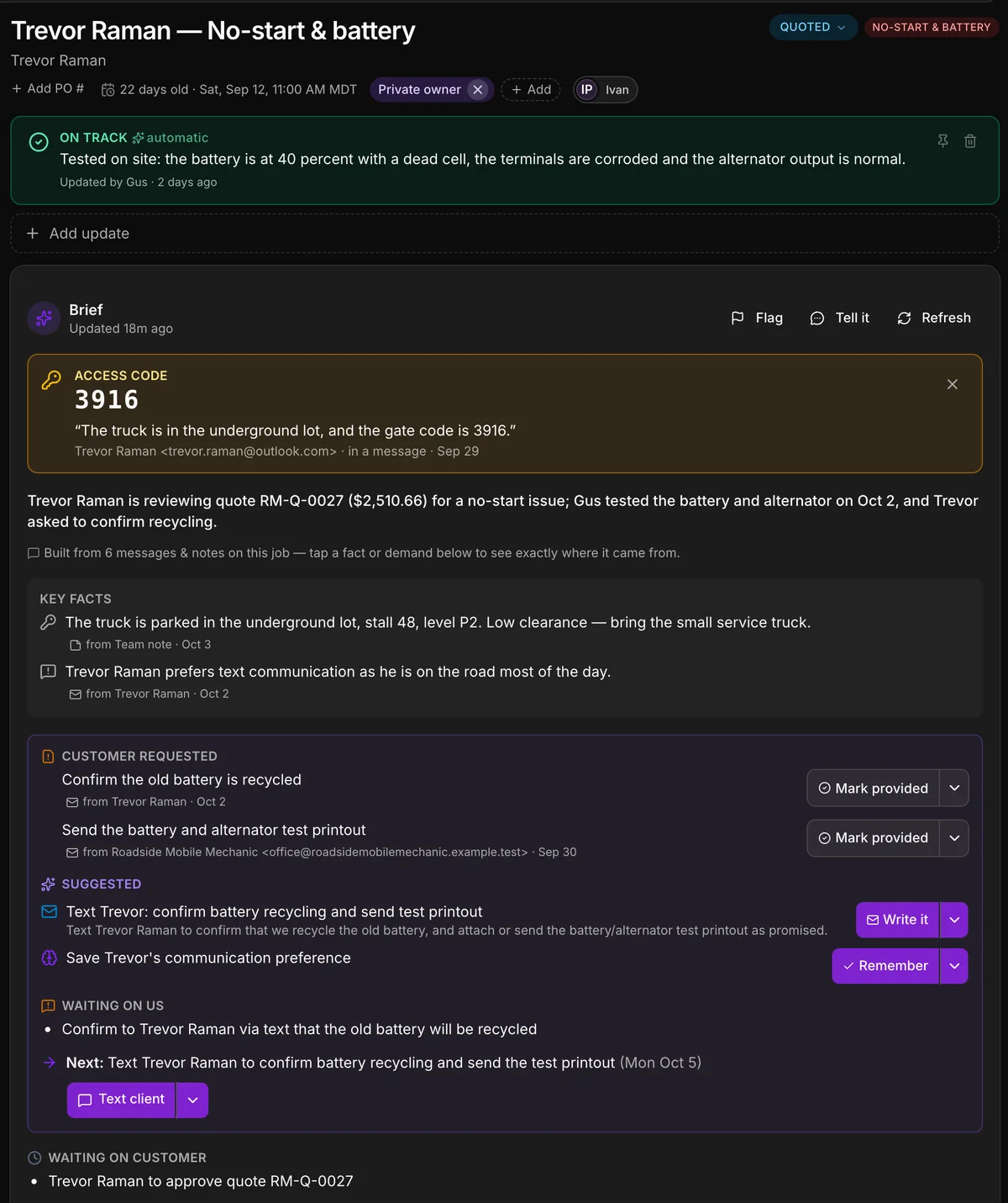 The job “Trevor Raman — No-start & battery” in Daybook, and its brief: an update from the crew, the access code pinned from the customer’s email, a short summary of where it stands, the key facts, what the customer asked for (each with the message it came from), suggested next moves and what is waiting on us.