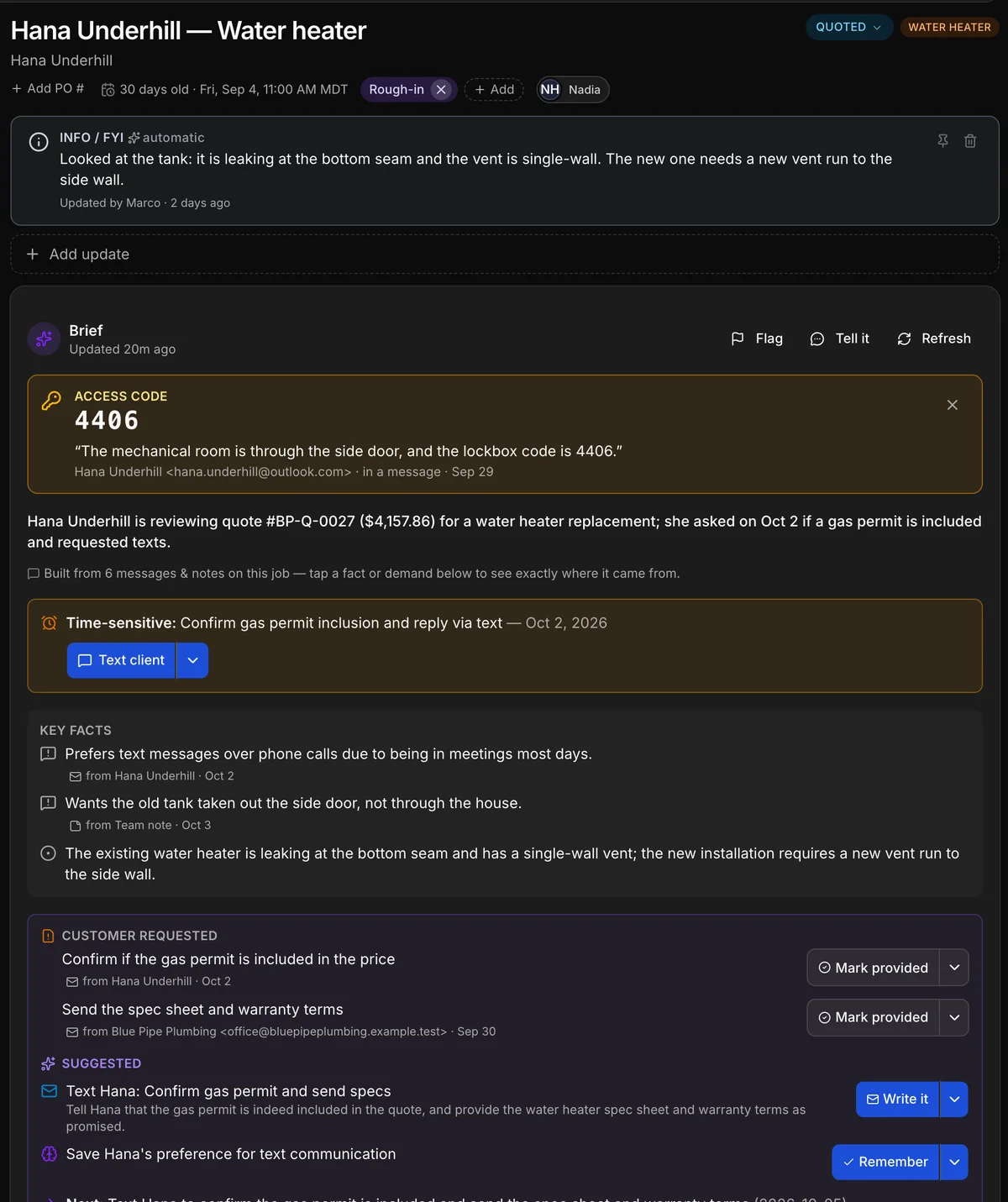 The job “Hana Underhill — Water heater” in Daybook, and its brief: an update from the crew, the access code pinned from the customer’s email, a short summary of where it stands, what is time-sensitive, the key facts and what the customer asked for (each with the message it came from).