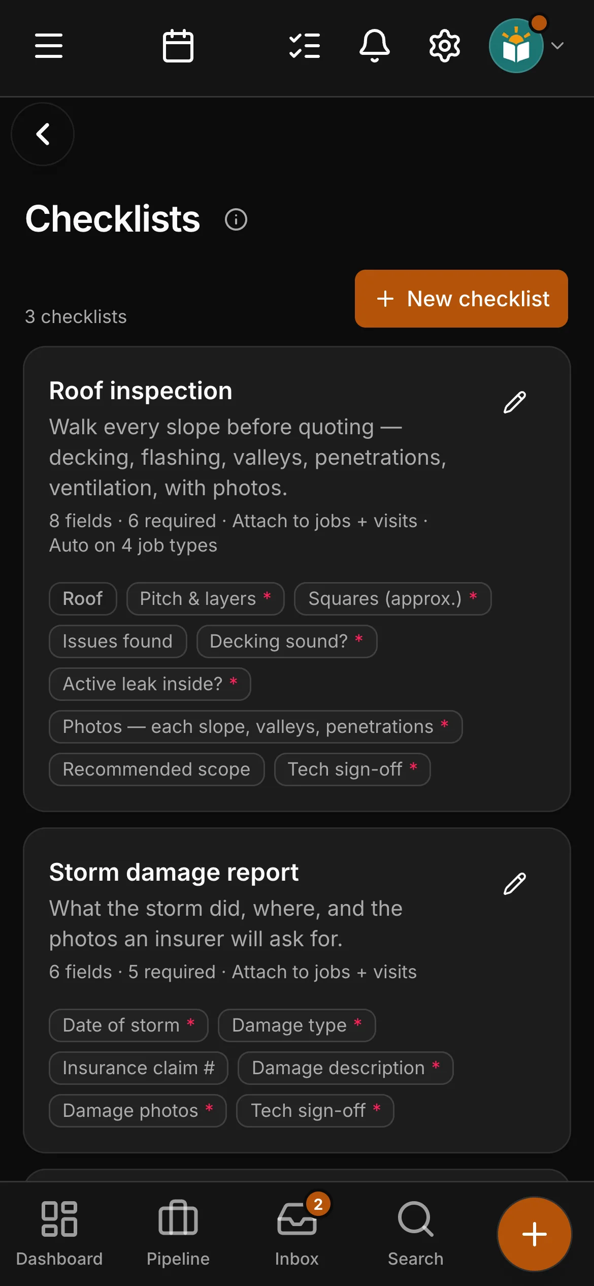 The checklists in Daybook: “Roof inspection” and “Storm damage report”.