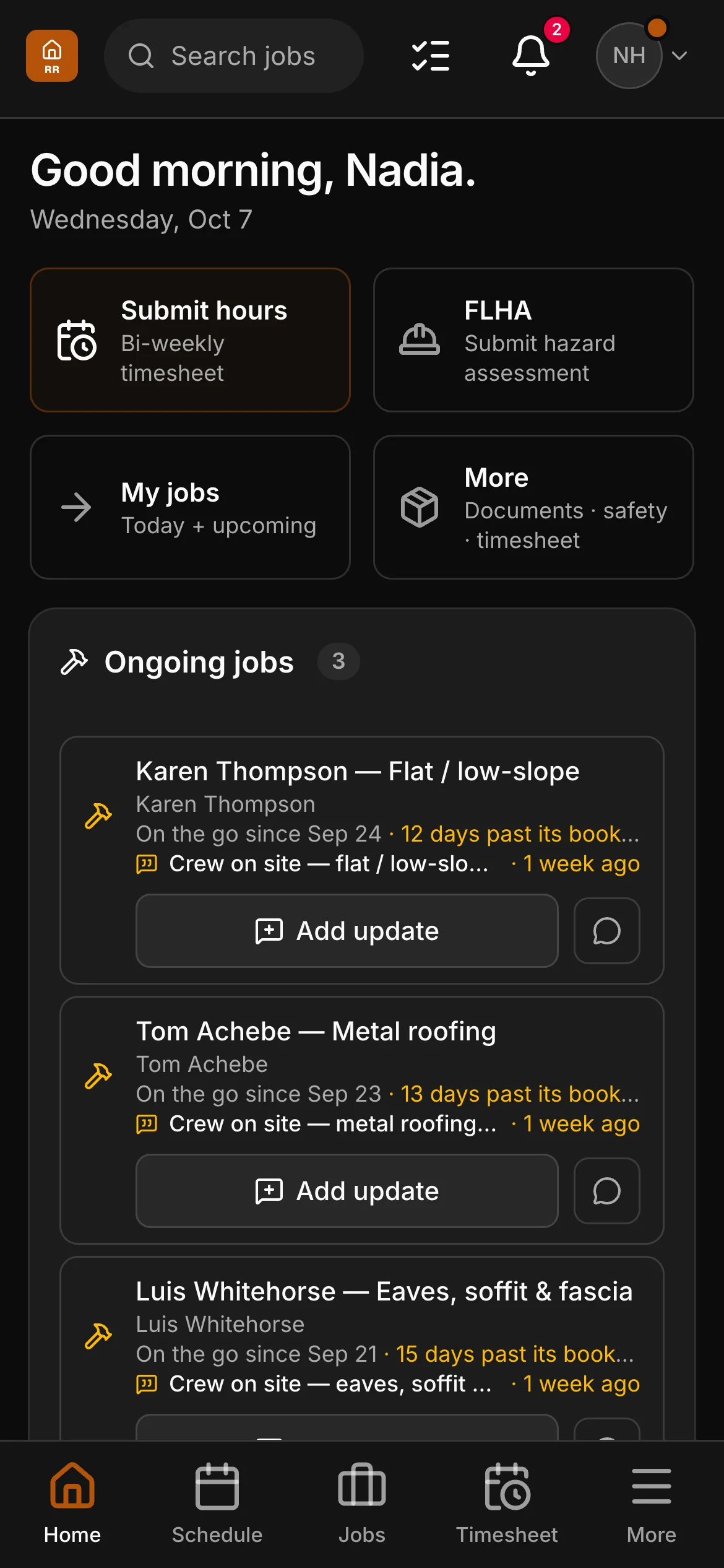 The crew app’s home: a greeting by name, then Submit hours, FLHA, My jobs and More, and the jobs on the go below them, each with Add update.