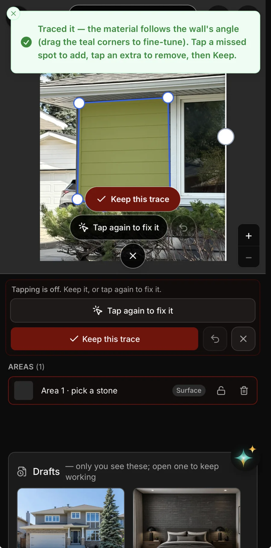 A wall traced on a photo of a house: the siding beside the garage outlined in blue, with the note “Traced it — the material follows the wall’s angle. Tap a missed spot to add, tap an extra to remove, then Keep” and a Keep this trace button.