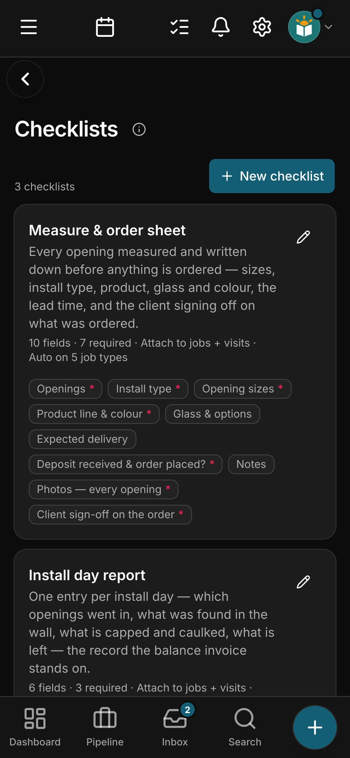 The checklists in Daybook: “Measure & order sheet” and “Install day report”.